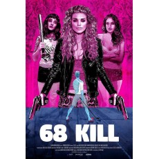 杀戮本性 68 Kill (2017) 美国B级CULT犯罪影片